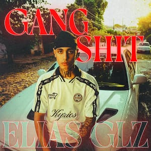 Elias Glz - Gang Shit