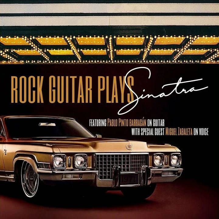 Rock Guitar Plays Sinatra, rock y elegancia de Zabaleta y Pinto Barragán