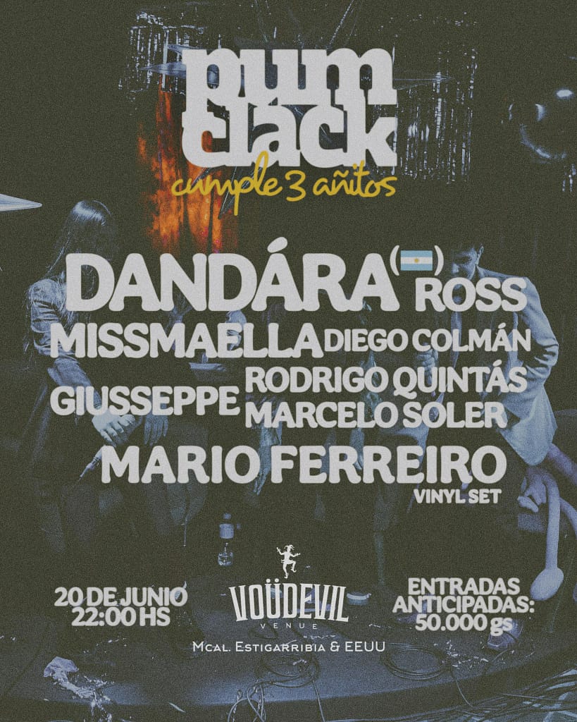 Pum Clack en Vöudevil, Pum Clack Aniversario, Marcelo Soler, Dandára R&B, Vöudevil Venue, Conciertos en Paraguay 2026, Mario Ferreiro DJ, Neo Soul Asunción, Música Urbana, Funk Paraguayo.
